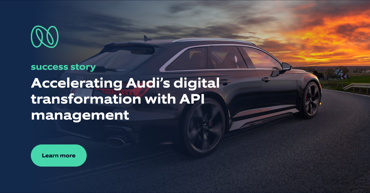 Accelerating Audi's digital transformation with API management